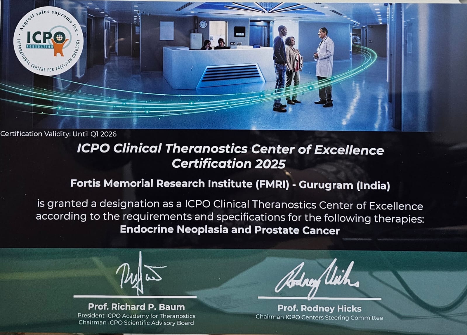 ICPO Clinical Theranostics Center of Excellence Certification 2025 awarded to Fortis Memorial Research Institute, Gurugram, for endocrine neoplasia and prostate cancer, signed by Prof. Richard P. Baum and Prof. Rodney Hicks